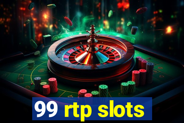 99 rtp slots